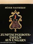 Zunftaufgebotstafeln aus Ungarn