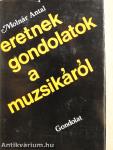 Eretnek gondolatok a muzsikáról
