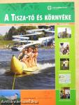 A Tisza-tó és környéke