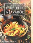 Vadételek a javából