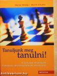 Tanuljunk meg tanulni!
