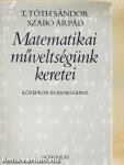 Matematikai műveltségünk keretei