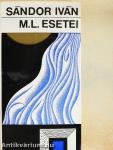 M. L. esetei