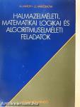 Halmazelméleti, matematikai logikai és algoritmuselméleti feladatok