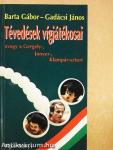 Tévedések vígjátékosai avagy a Gergely-, Jónyer-, Klampár-sztori