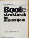Boole-struktúrák és modelljeik