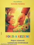 Fogd a kezem!