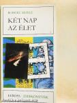 Két nap az élet