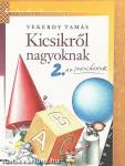 Kicsikről nagyoknak 2.