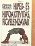 Hiper- és hipoaktivitás, figyelemzavar