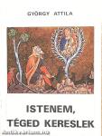 Istenem, téged kereslek