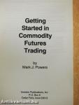 Getting Started in Commodity Futures Trading