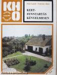 Kertfenntartás kényelmesen