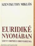 Euridiké nyomában