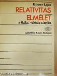 Relativitáselmélet a fizikai valóság alapján
