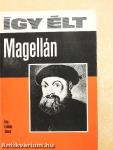 Így élt Magellán