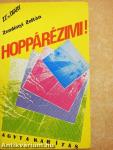 Hoppárézimi!