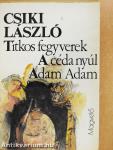 Titkos fegyverek/A céda nyúl/Adam Adam (dedikált példány)