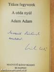 Titkos fegyverek/A céda nyúl/Adam Adam (dedikált példány)
