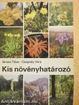 Kis növényhatározó rendszertani és ökológiai tájékoztatóval