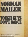 Tough Guys Don't Dance