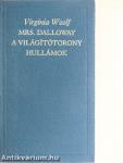 Mrs. Dalloway/A világítótorony/Hullámok