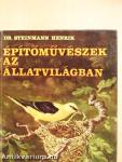 Építőművészek az állatvilágban