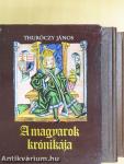 A magyarok krónikája I-II.