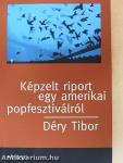 Képzelt riport egy amerikai popfesztiválról