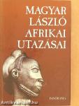 Magyar László afrikai utazásai