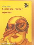 Gordiusz mester nyomoz