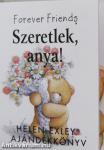 Szeretlek, anya! (minikönyv)