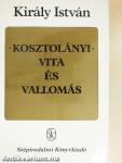 Kosztolányi - vita és vallomás