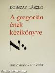 A gregorián ének kézikönyve