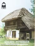 Szalafő-Pityerszer - Népi műemlékegyüttes