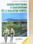 Kerékpártúrák a Bakonyban és a Balaton körül