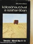 Kölcsönautóval a Szaharában