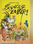 Segítség, ember!