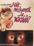 Hát (m)ilyenek a macskák?