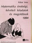 Matematika érettségi, felvételi feladatok és megoldások 1994