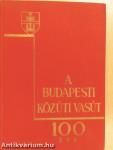 A Budapesti Közúti Vasút 100 éve
