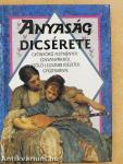 Anyaság dicsérete