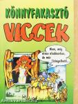 Könnyfakasztó viccek