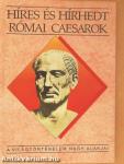 Híres és hírhedt római Caesarok