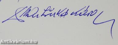 Hittel, szívvel és fegyverrel (dedikált példány)