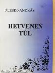 Hetvenen túl (dedikált példány)
