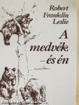 A medvék - és én