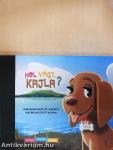 Hol vagy, Kajla?