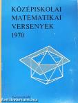 Középiskolai matematikai versenyek 1970