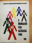 A munkaerőpiac gazdaságtana